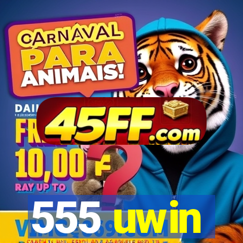 555 uwin